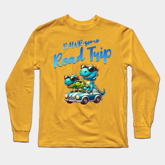 RAWR-some Road Trip Long Sleeve T-Shirt by OurCelo